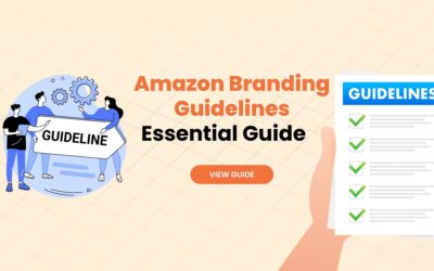 Essential Guide to Amazon Branding Guidelines: Boost Your Sales in 2023