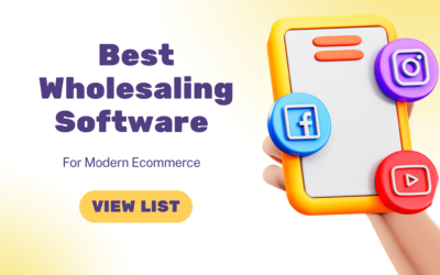 From Cart to Conversion: Best Wholesaling Software for Modern Ecommerce
