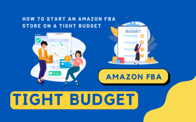 Unveiled: How to Start an Amazon FBA Store on a Tight Budget in 2023