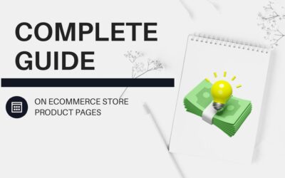 A Complete Guide on Ecommerce Store Product Pages