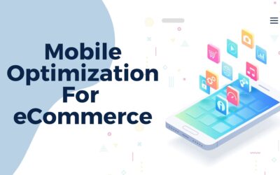 Importance of Mobile Optimization for Ecommerce Store