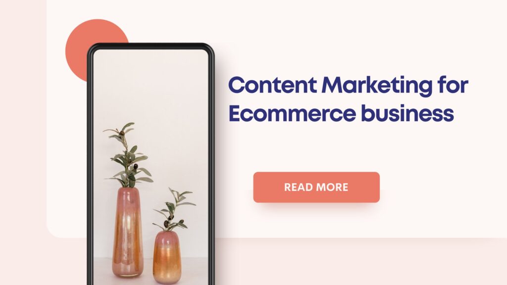 Content Marketing for Ecommerce Business feature image